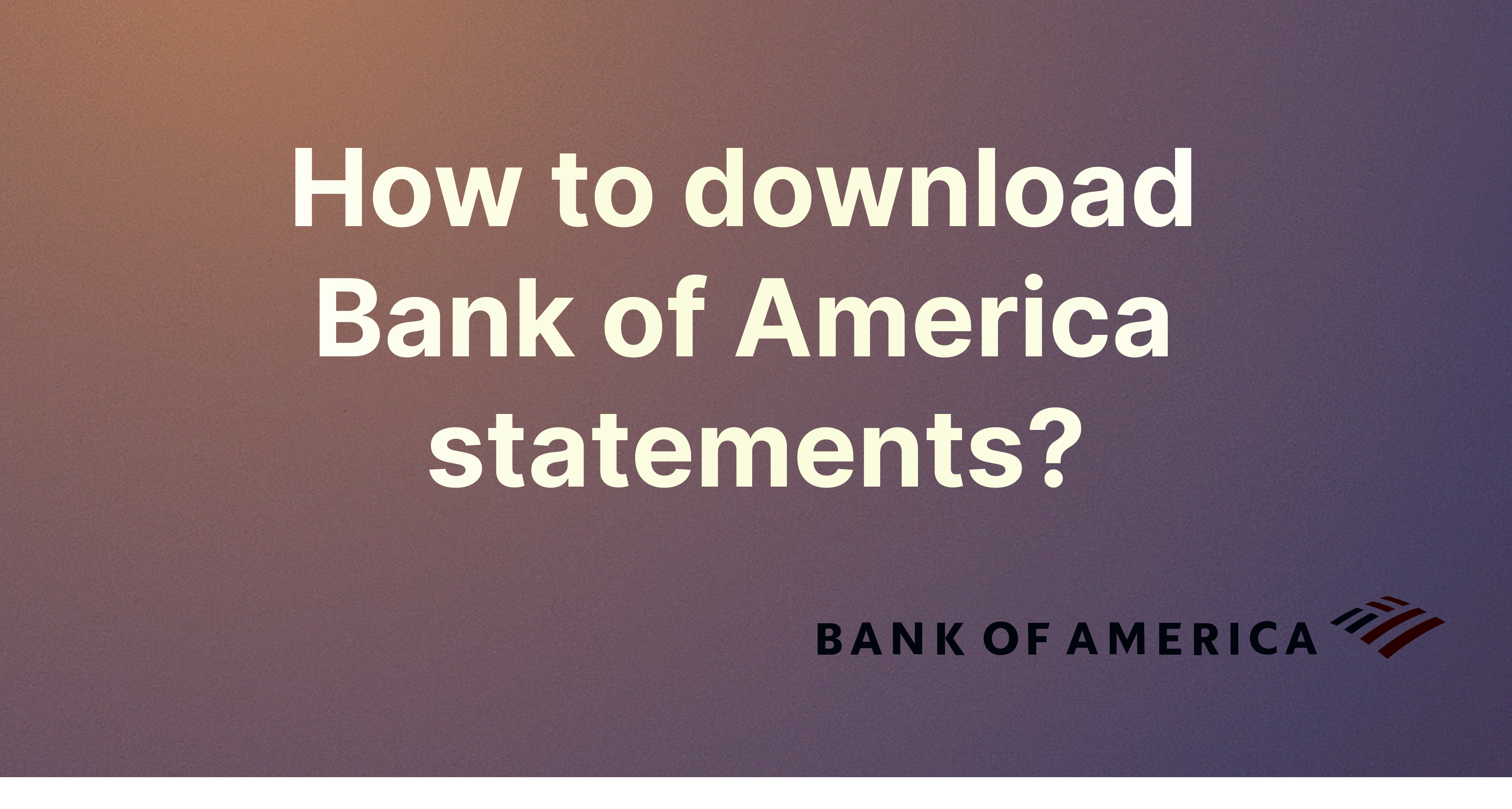 How to Download Your Bank of America Statement: A Simple Guide