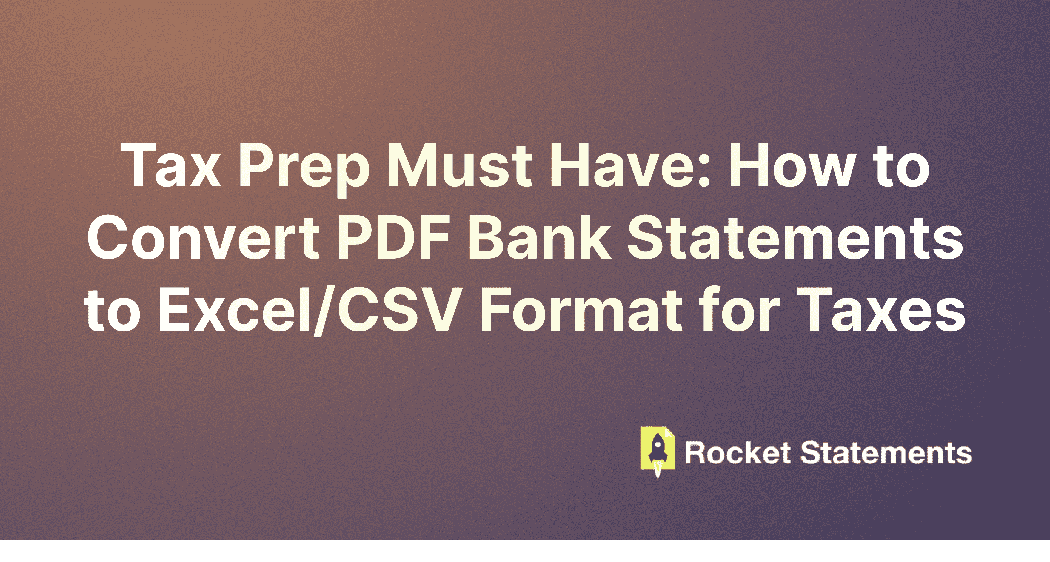 Tax Prep Must Have: How to Convert PDF Bank Statements to Excel/CSV Format for Taxes