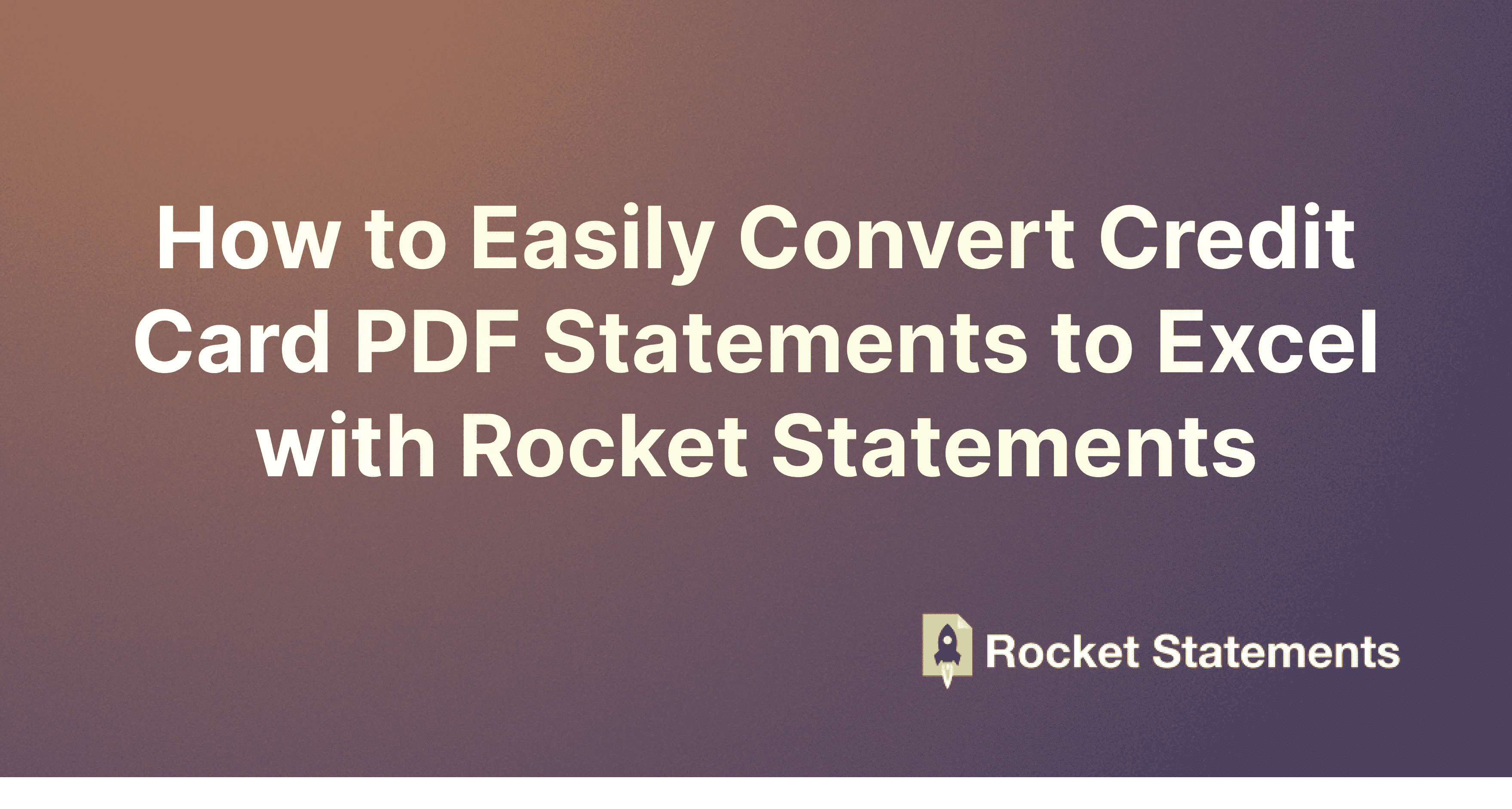 How to Easily Convert Credit Card PDF Statements to Excel with Rocket Statements