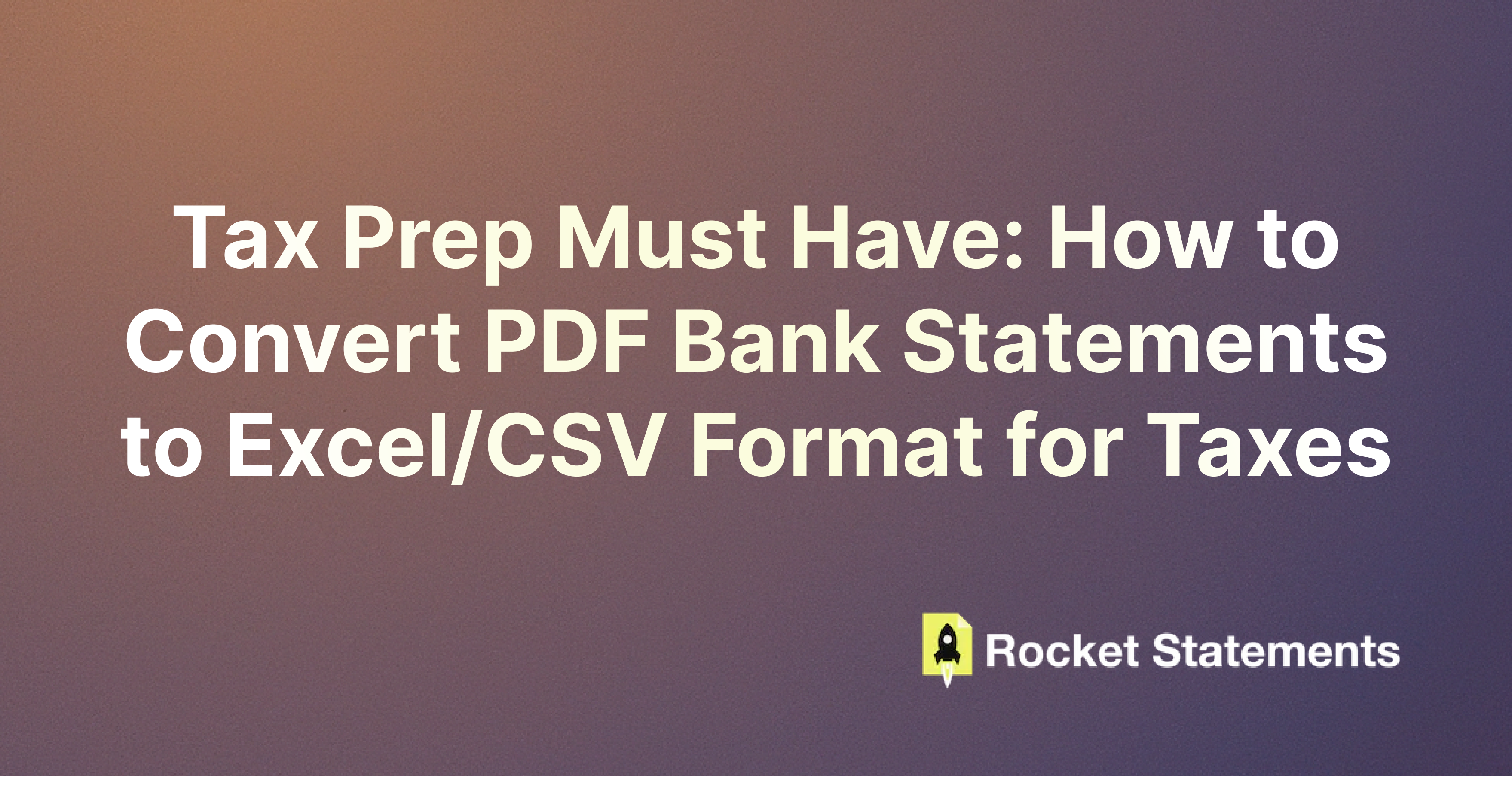 Tax Prep Must Have: How to Convert PDF Bank Statements to Excel/CSV Format for Taxes